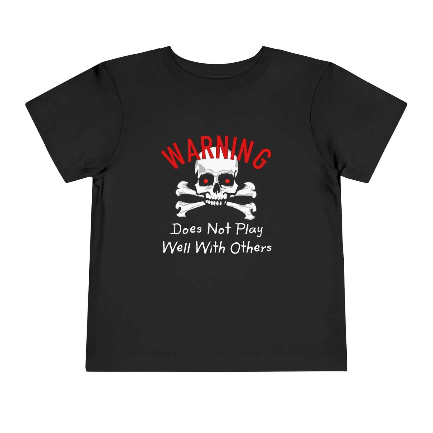 Does Not Play Well With Others Toddler Tee - Wicked Tees