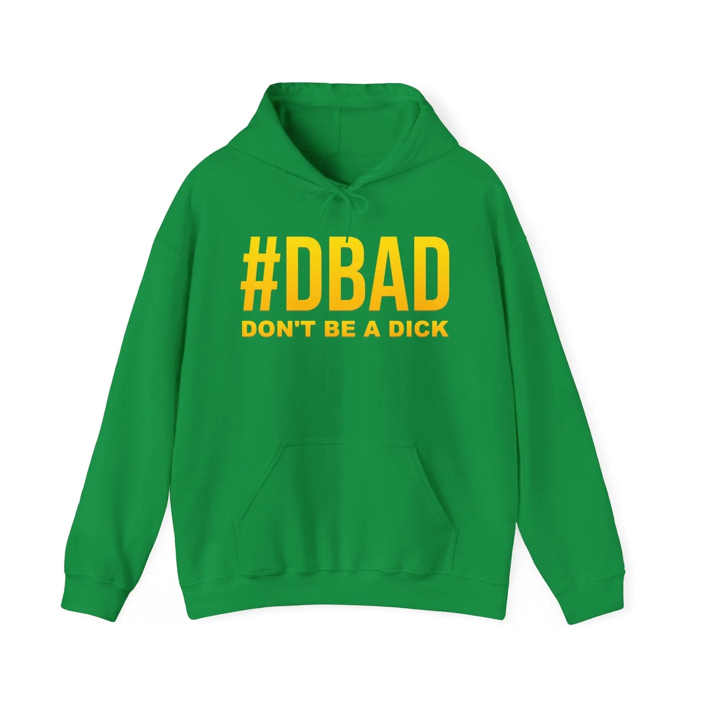 Don't Be A D*ck Men's Hooded Sweatshirt - Wicked Tees