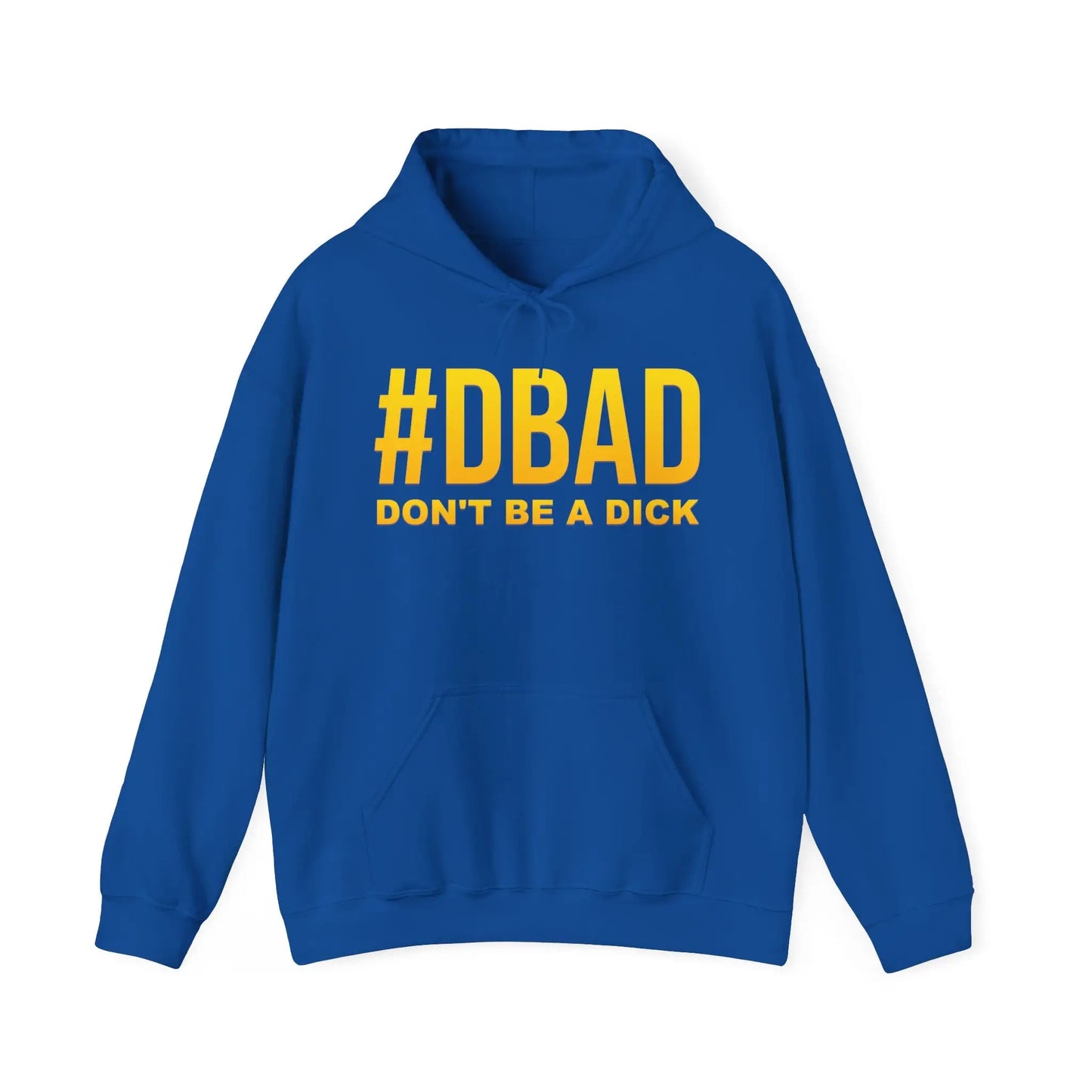 Don't Be A D*ck Men's Hooded Sweatshirt - Wicked Tees