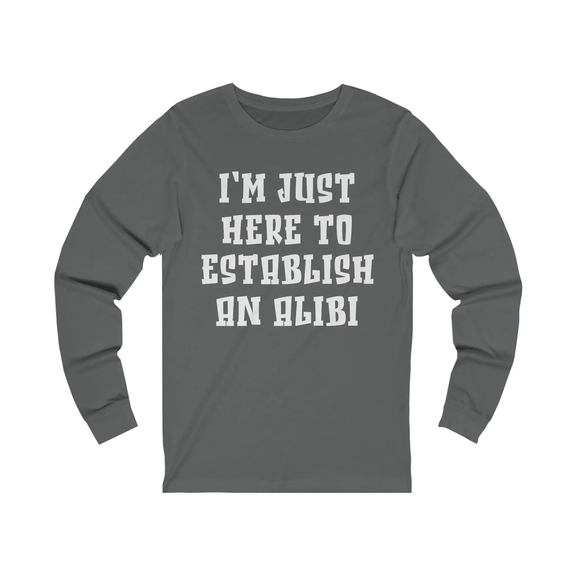 Establish An Alibi Men's Long Sleeve Tee - Wicked Tees