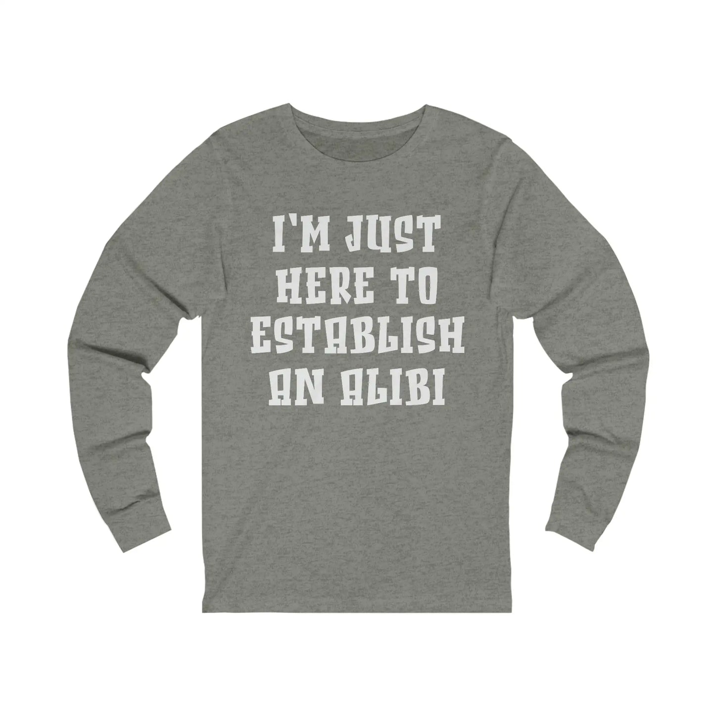 Establish An Alibi Men's Long Sleeve Tee - Wicked Tees