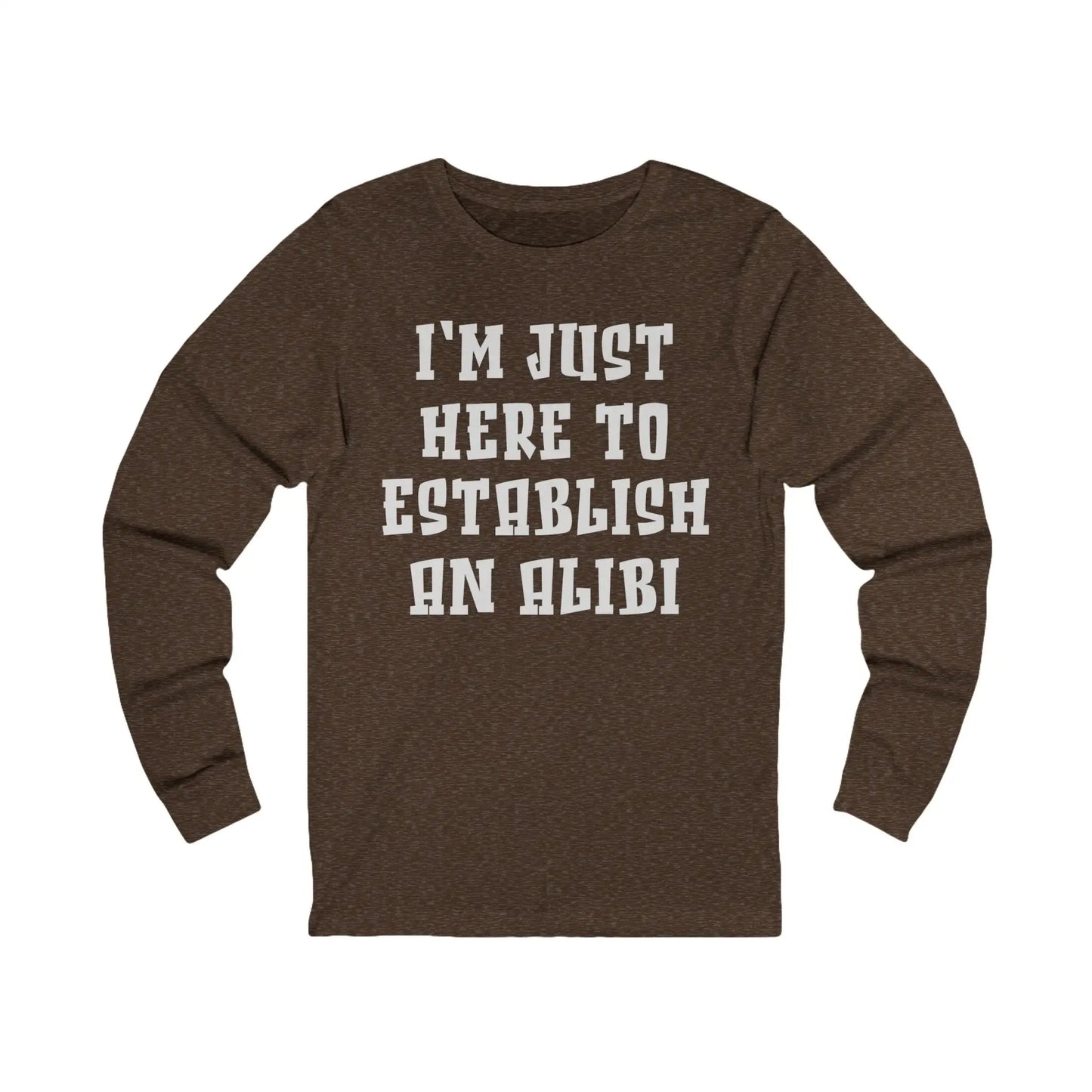 Establish An Alibi Men's Long Sleeve Tee - Wicked Tees