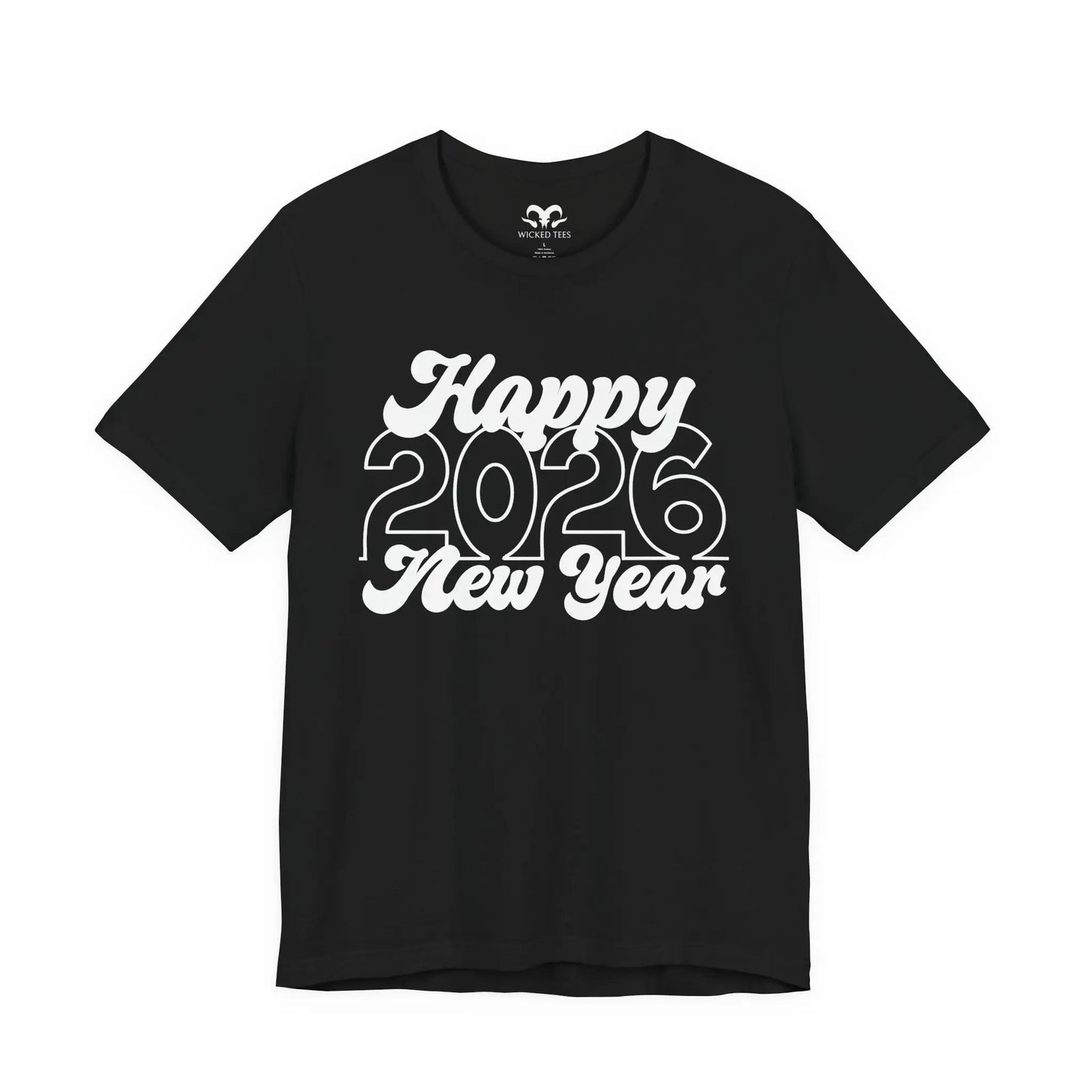 Happy New Year 2026 Tee - Wicked Tees