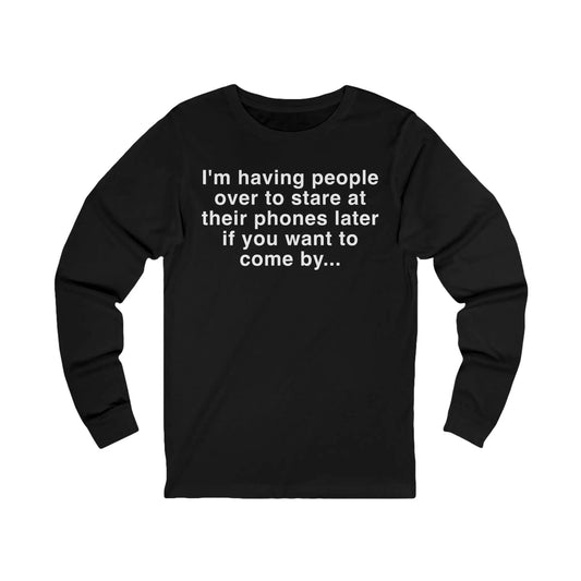 Having People Over Men's Long Sleeve Tee - Wicked Tees