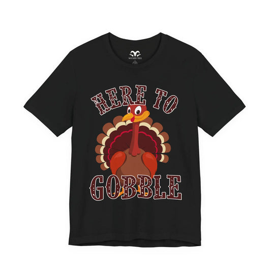 Here To Gobble Men's Tee - Wicked Tees