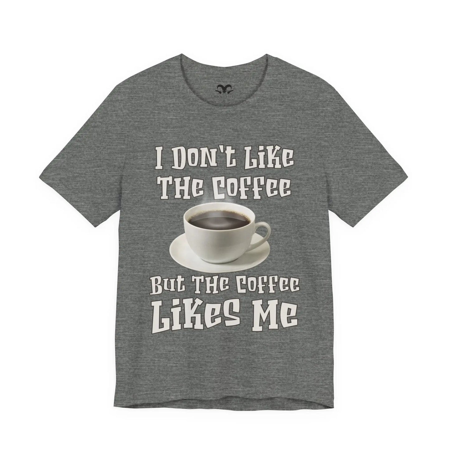 I Don't Like The Coffee Men's Short Sleeve Tee - Wicked Tees