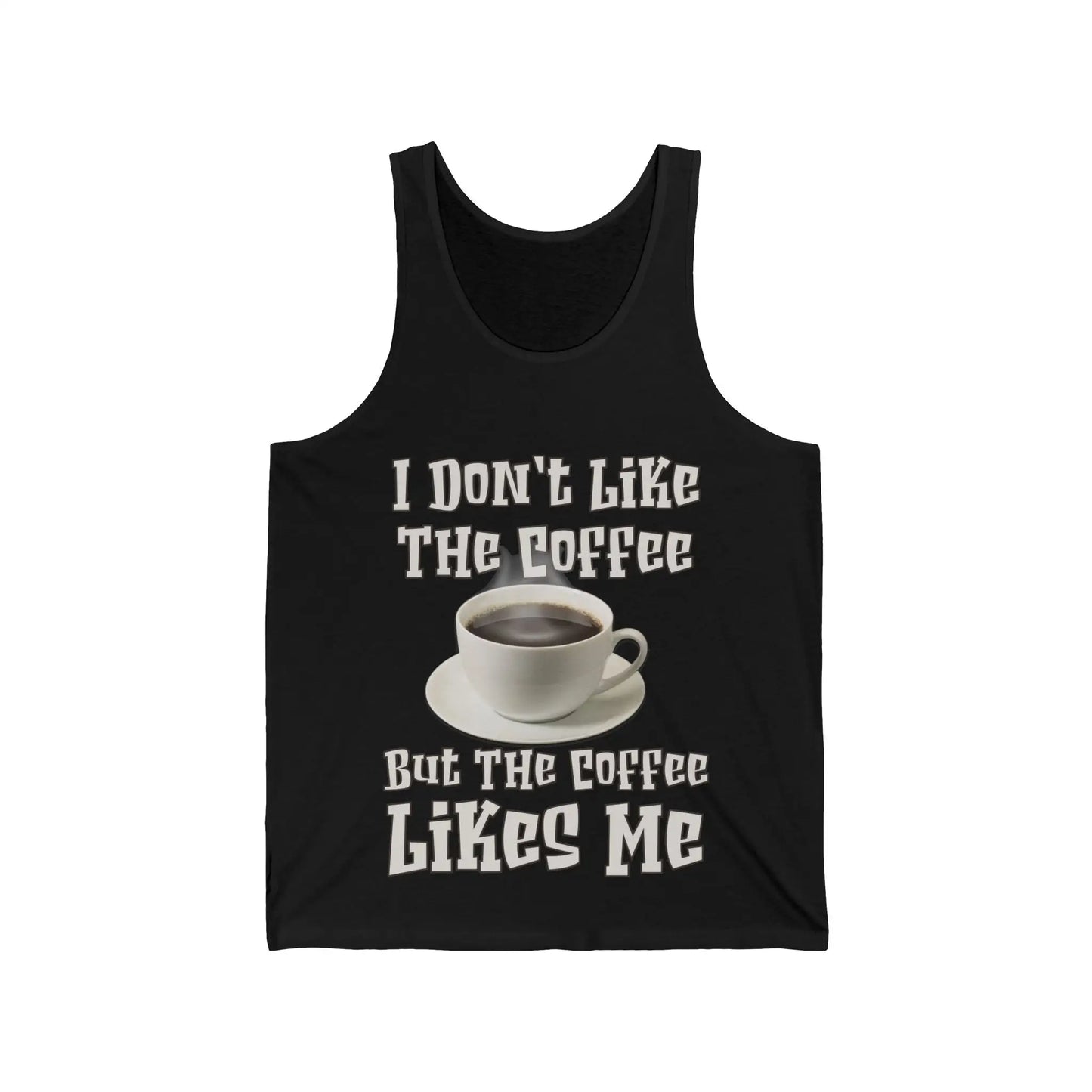 I Don't Like The Coffee Men's Tank - Wicked Tees