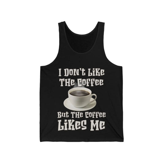 I Don't Like The Coffee Men's Tank - Wicked Tees