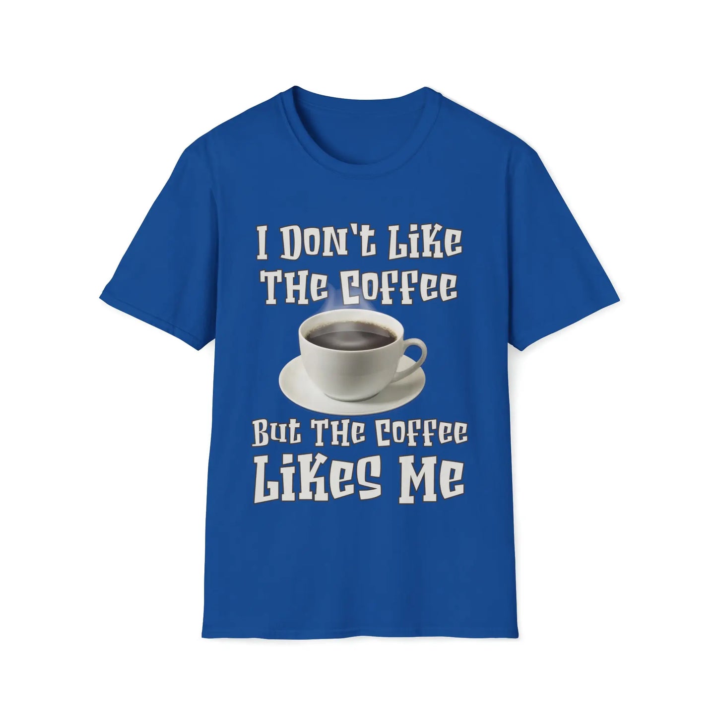 I Don't Like The Coffee Women's T-Shirt - Wicked Tees