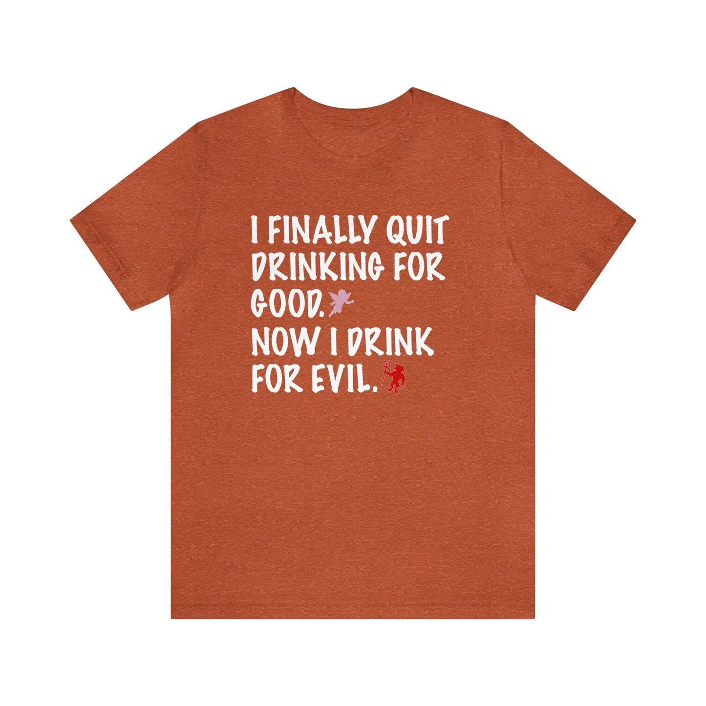 I Finally Quit Drinking Men's Short Sleeve Tee - Wicked Tees