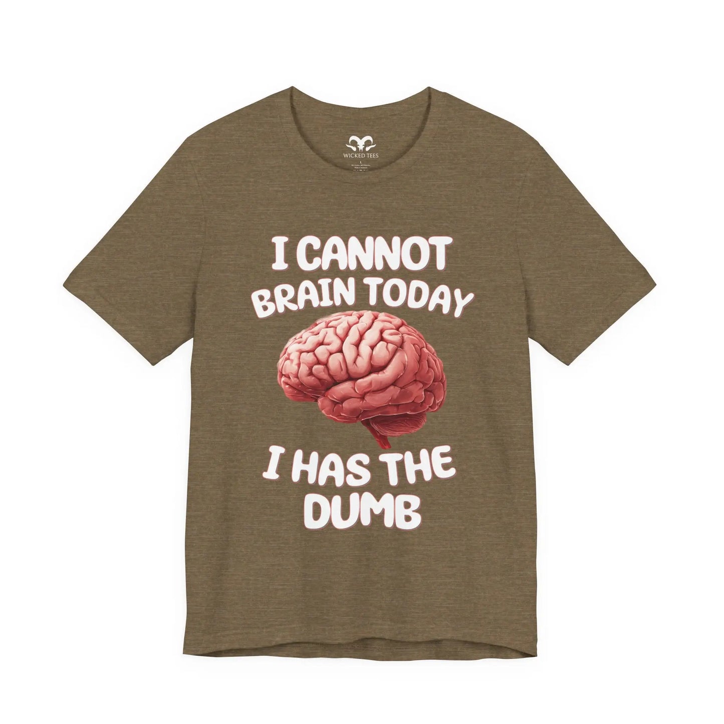 I Has The Dumb Men's Tee - Wicked Tees