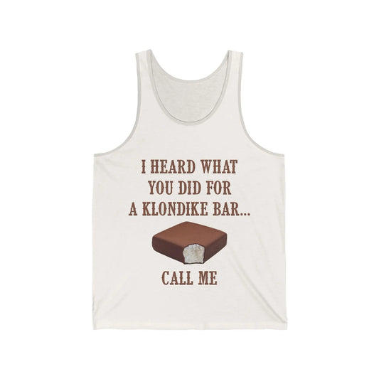 I Heard What You Did For A Klondike Men's Tank - Wicked Tees