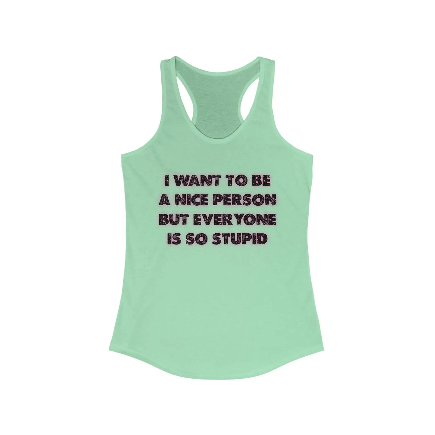 I Want To Be A Nice Person Women's Tank - Wicked Tees