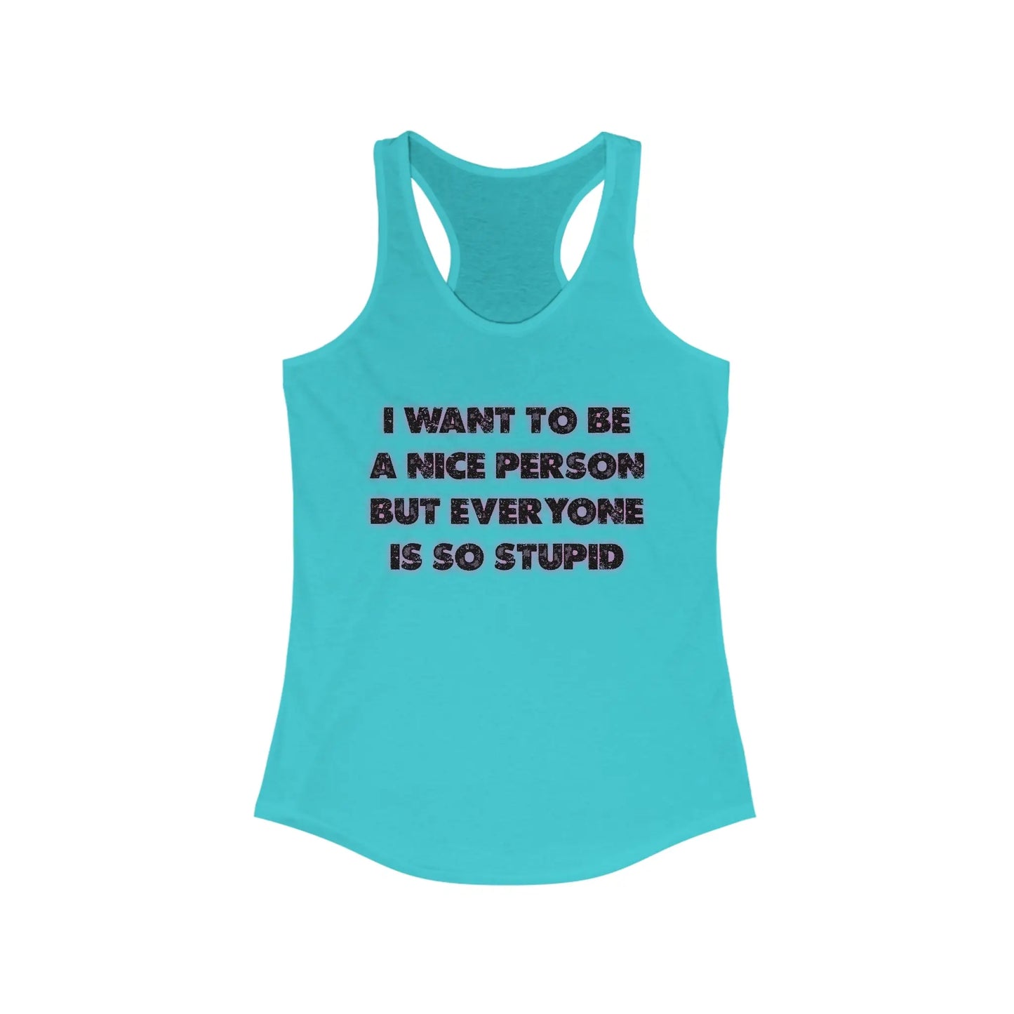 I Want To Be A Nice Person Women's Tank - Wicked Tees