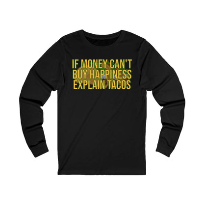 If Money Can't Buy Happiness Men's Long Sleeve - Wicked Tees