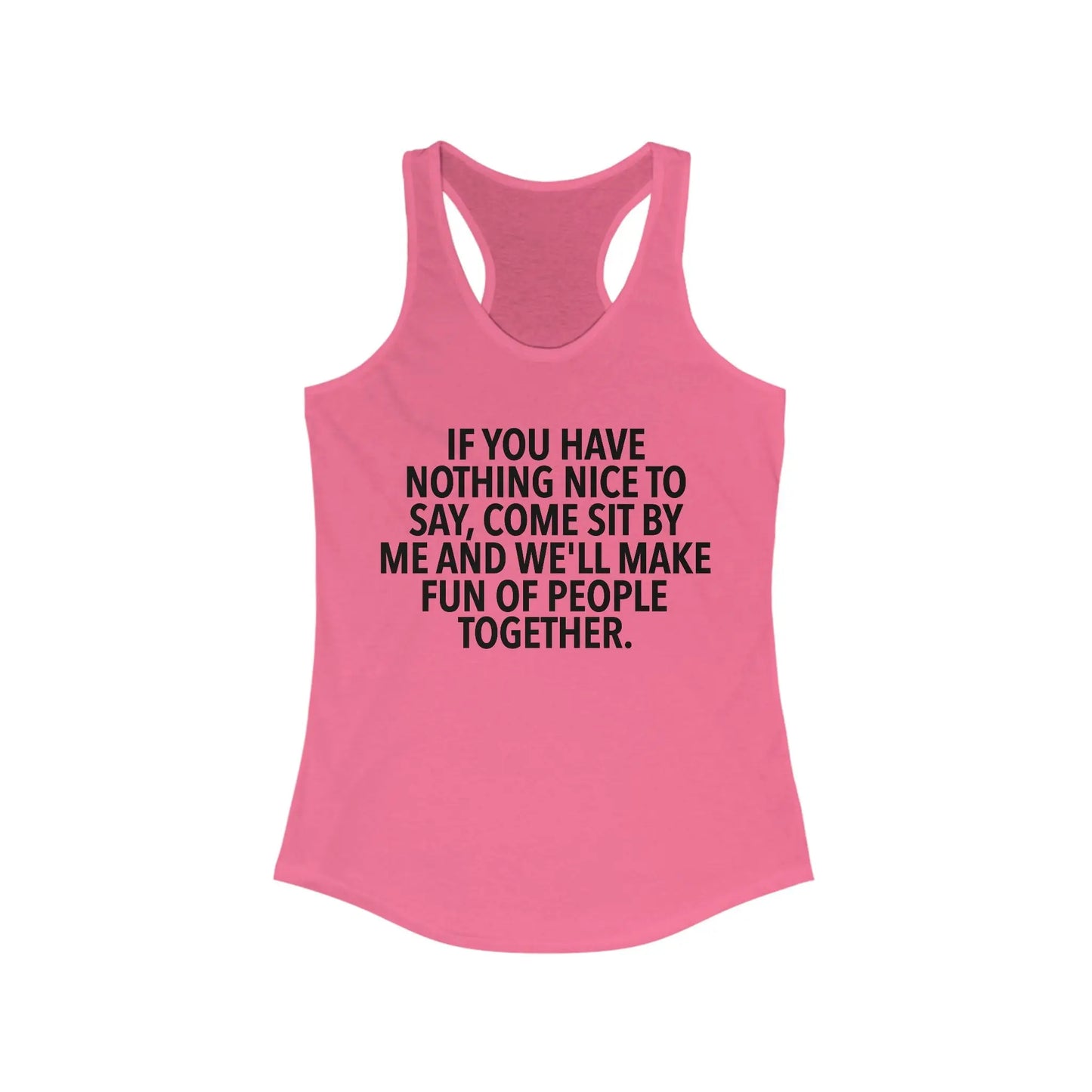 If You Have Nothing Nice To Say Women's Tank - Wicked Tees