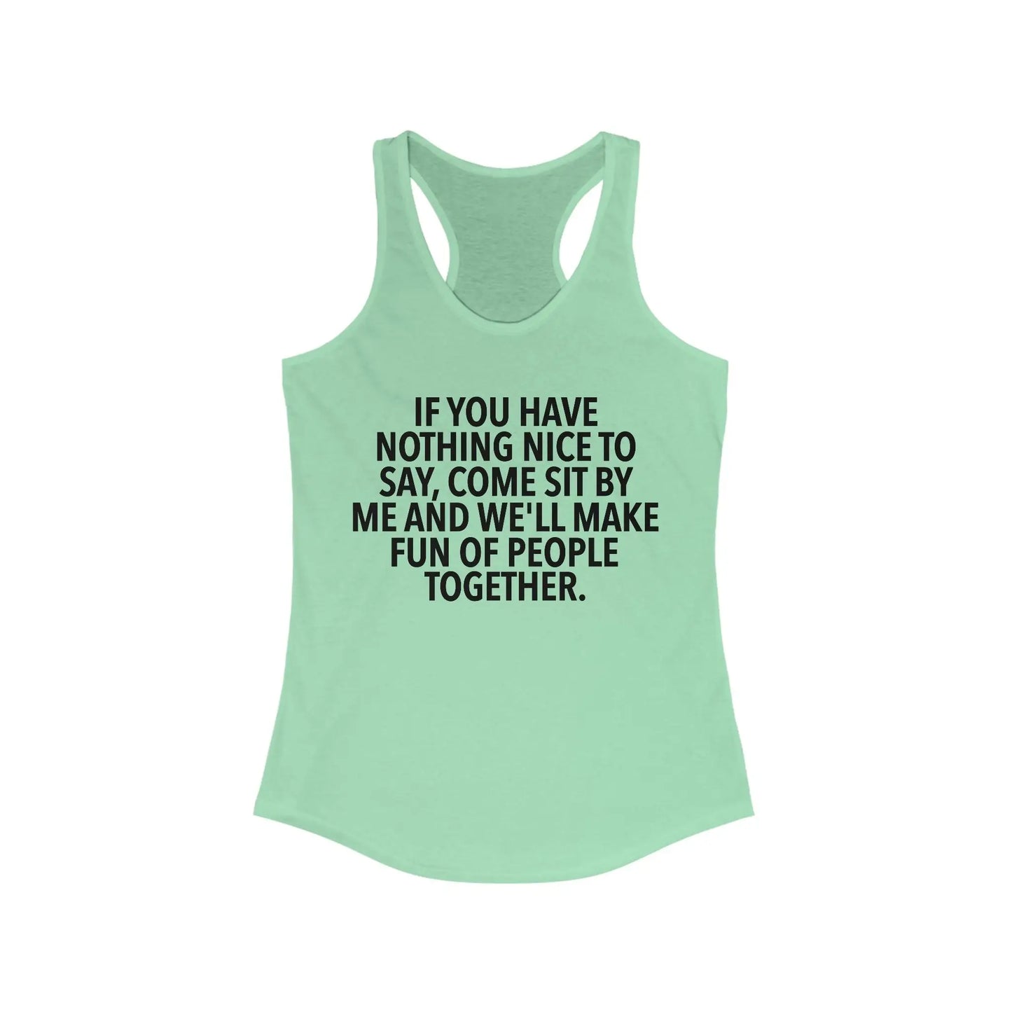 If You Have Nothing Nice To Say Women's Tank - Wicked Tees