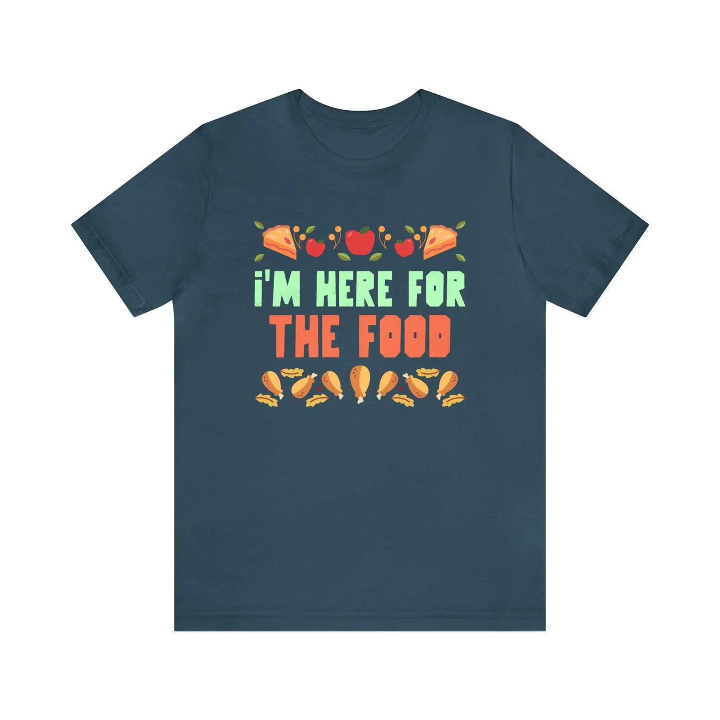 I'm Here For The Food Men's Short Sleeve Tee - Wicked Tees