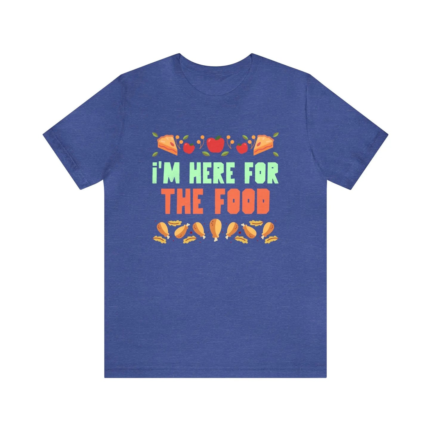 I'm Here For The Food Men's Short Sleeve Tee - Wicked Tees