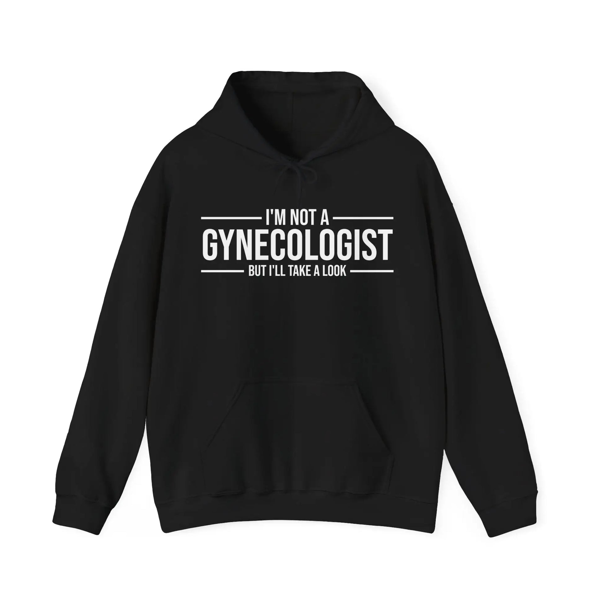 I'm Not A Gynecologist Men's Hooded Sweatshirt - Wicked Tees