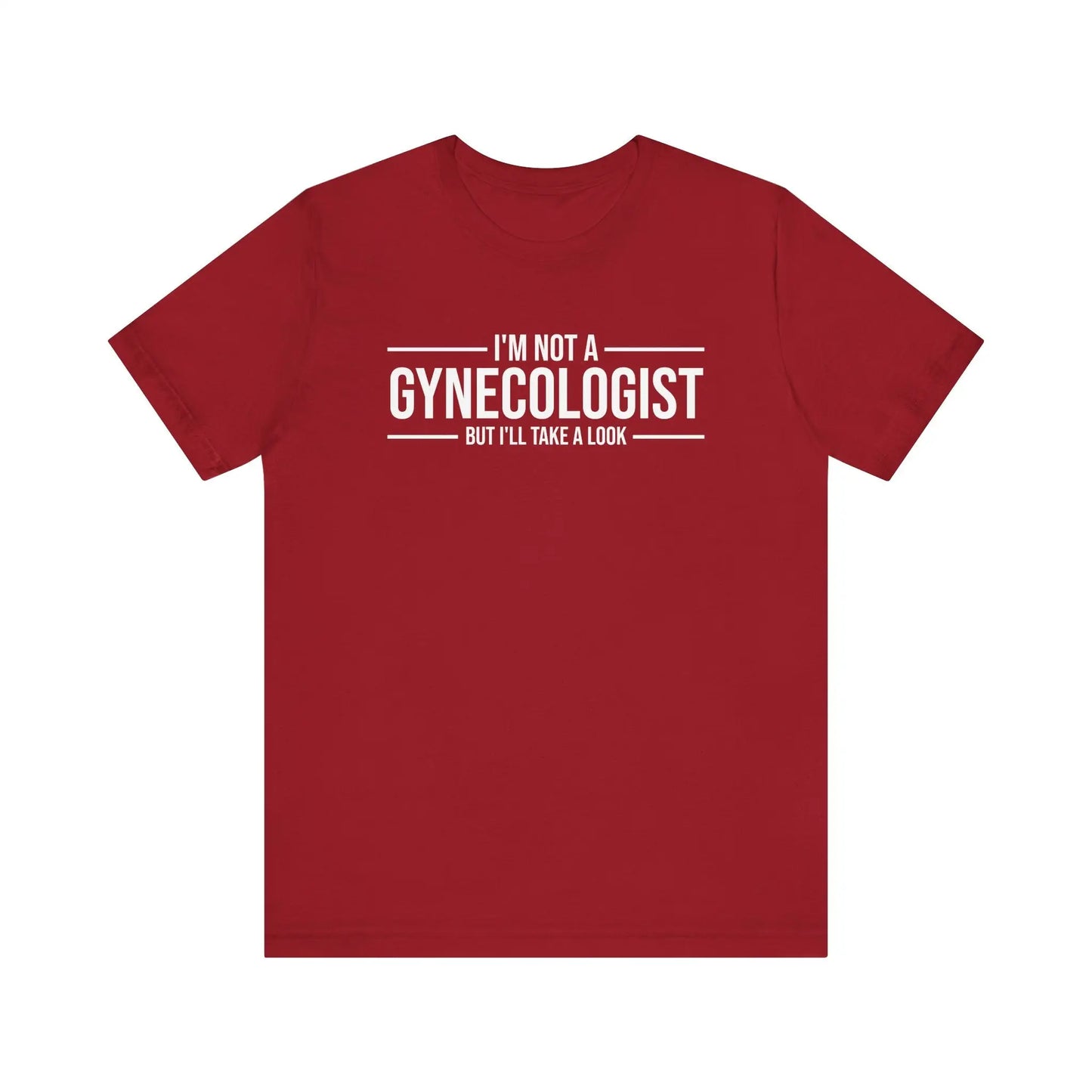 I'm Not A Gynecologist Men's Short Sleeve Tee - Wicked Tees