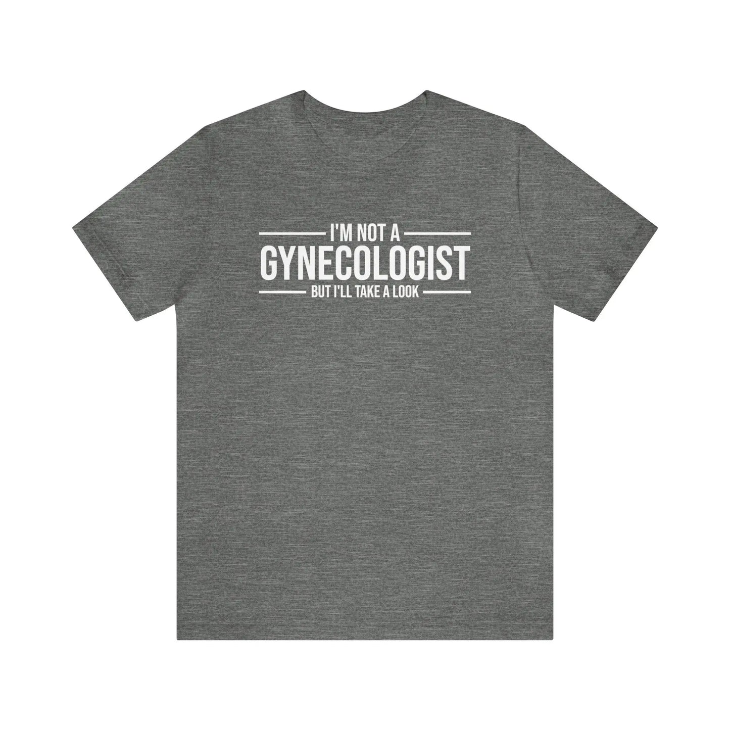 I'm Not A Gynecologist Men's Short Sleeve Tee - Wicked Tees