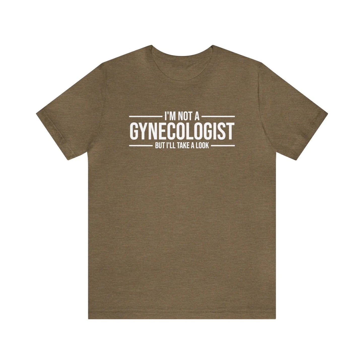 I'm Not A Gynecologist Men's Short Sleeve Tee - Wicked Tees