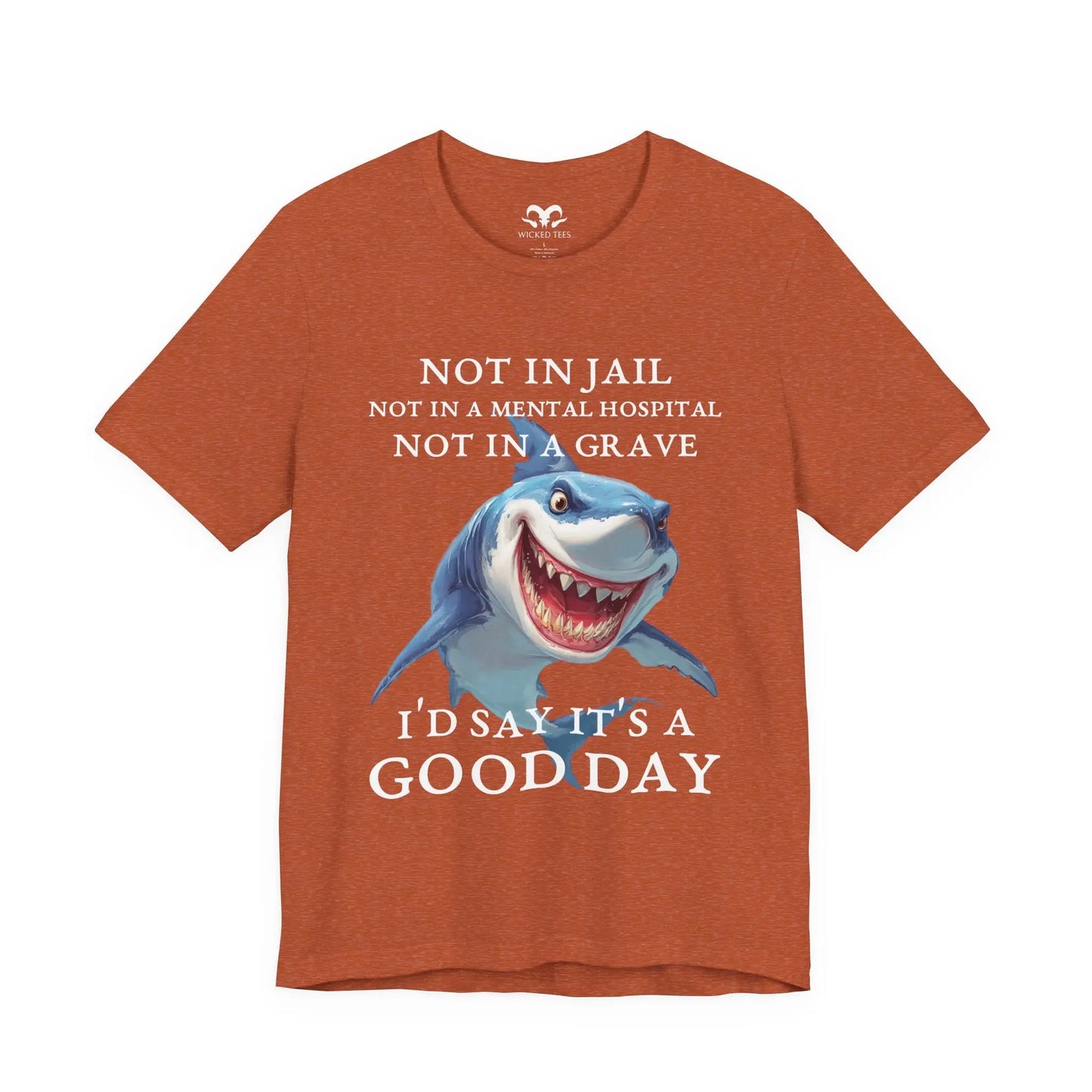 It's A Good Day Men's Tee - Wicked Tees