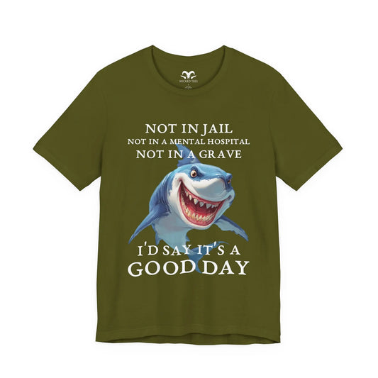 It's A Good Day Men's Tee - Wicked Tees