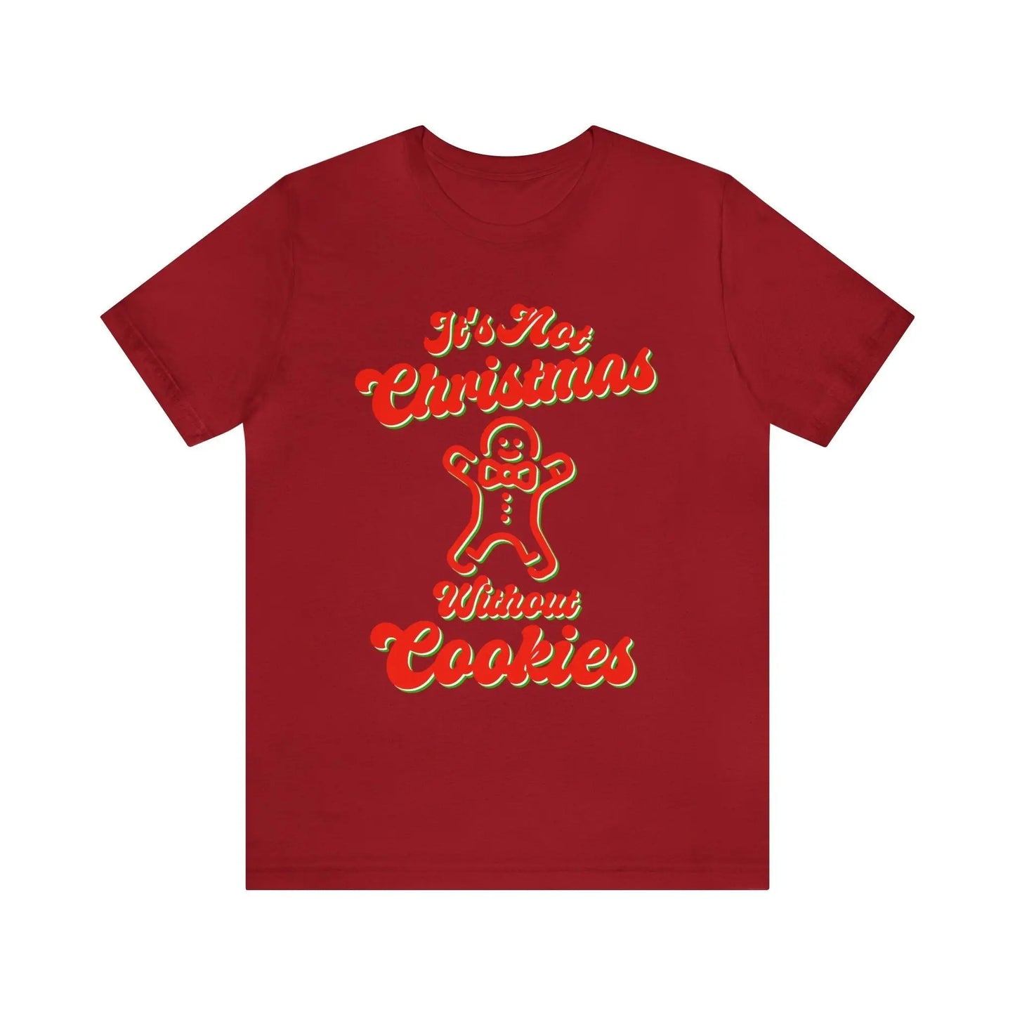 It's Not Christmas Without Cookies II Tee - Wicked Tees