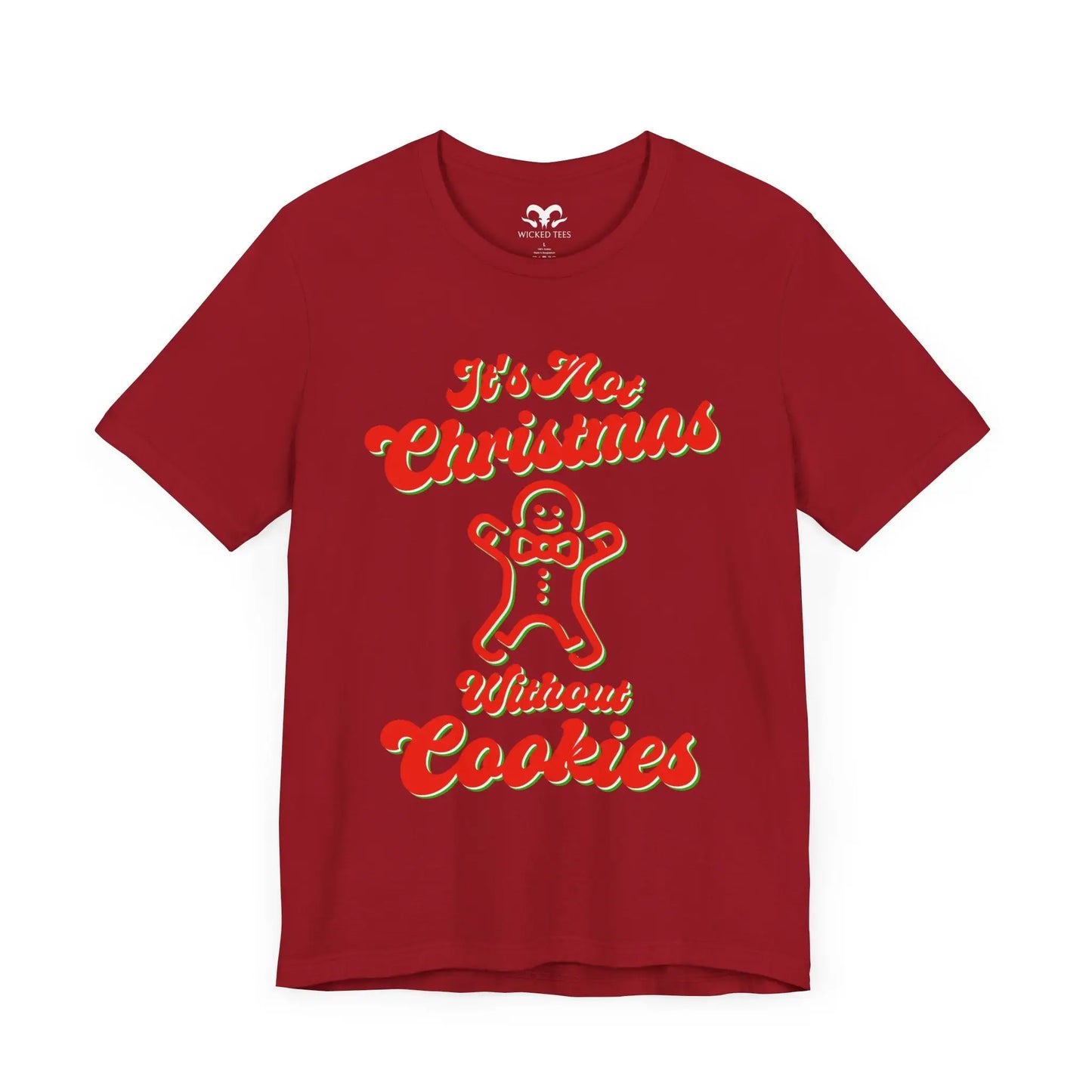 It's Not Christmas Without Cookies II Tee - Wicked Tees