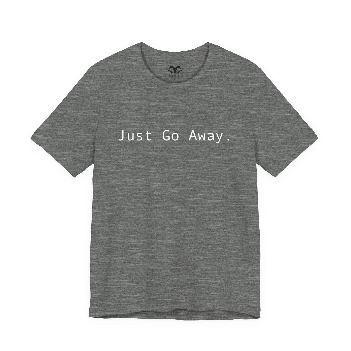 Just Go Away Men's Tee - Wicked Tees