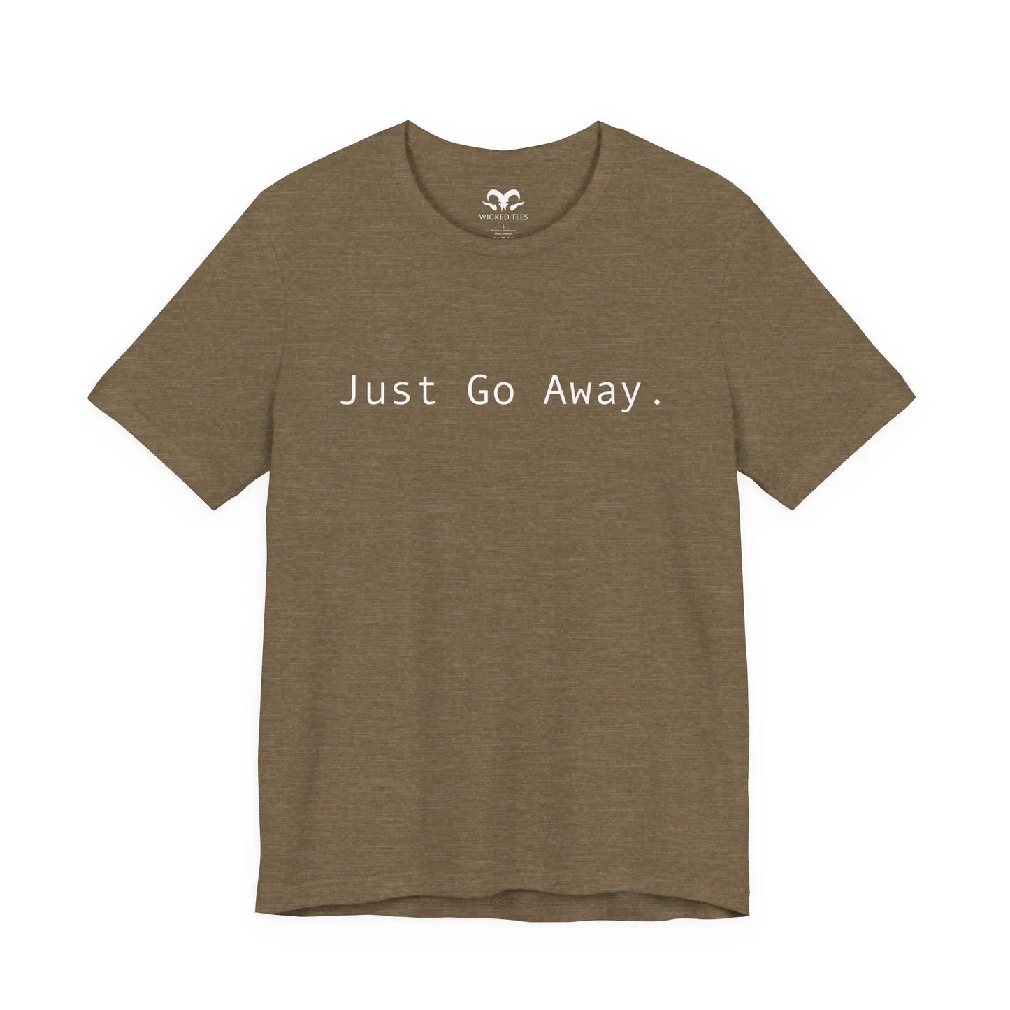 Just Go Away Men's Tee - Wicked Tees