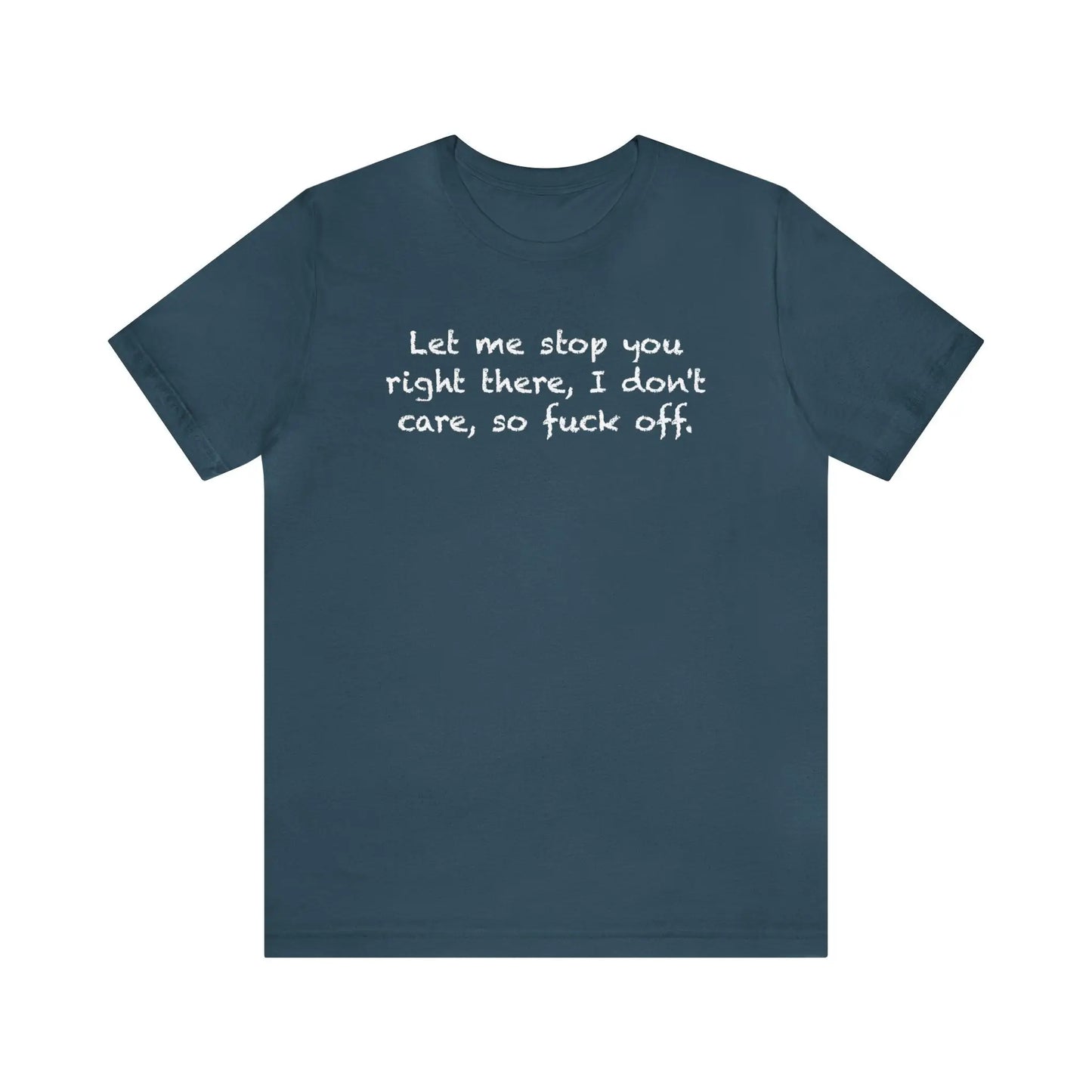 Let Me Stop You Right There Men's Tee - Wicked Tees