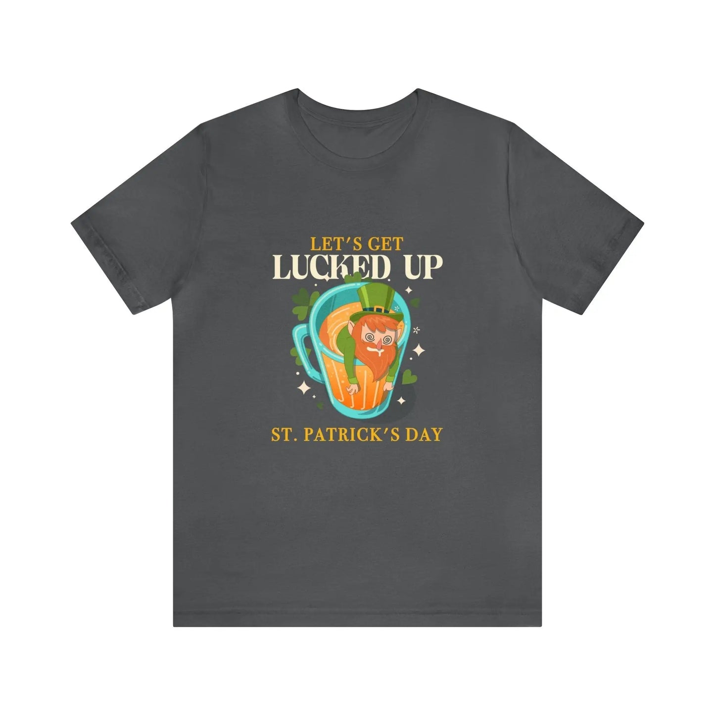 Let's Get Lucked Up Men's Short Sleeve Tee - Wicked Tees