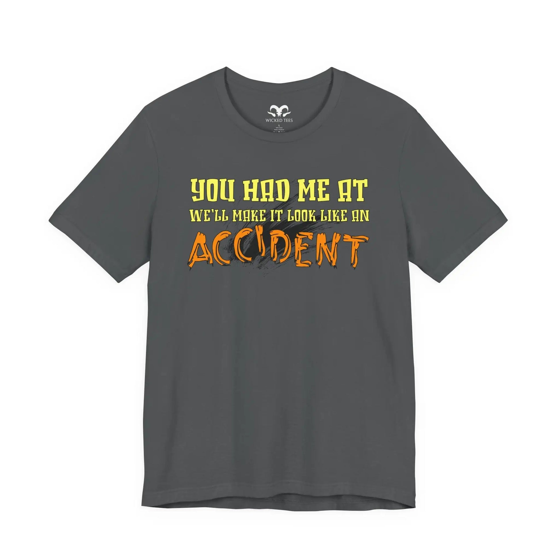 Make It Look Like An Accident Men's Tee - Wicked Tees