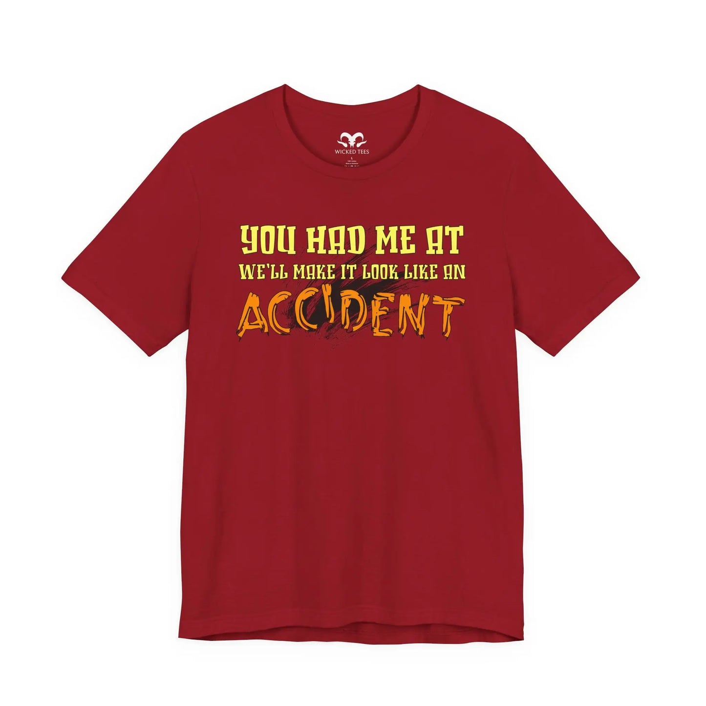 Make It Look Like An Accident Men's Tee - Wicked Tees
