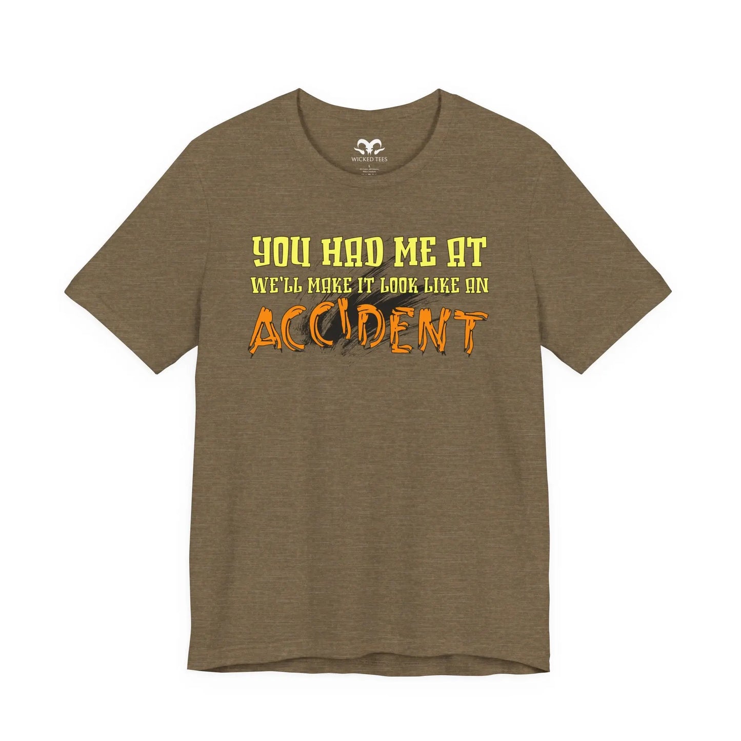 Make It Look Like An Accident Men's Tee - Wicked Tees