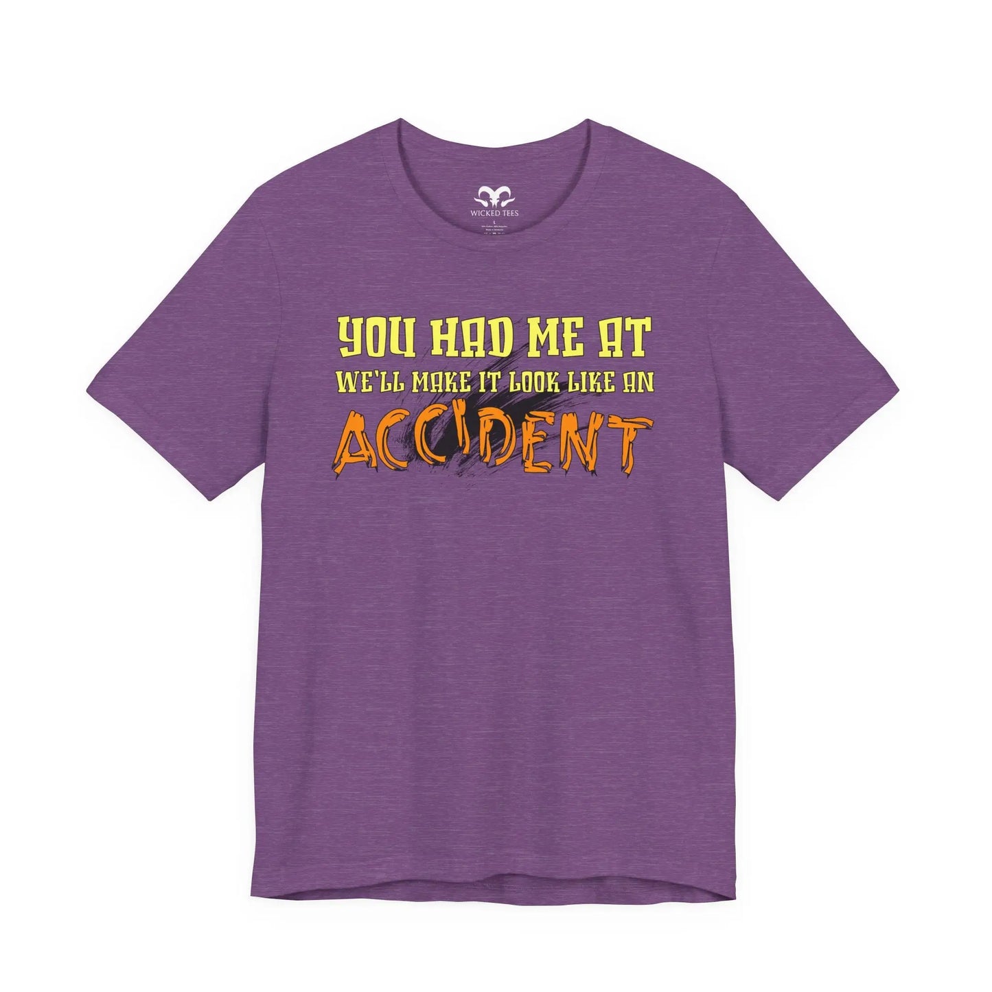 Make It Look Like An Accident Men's Tee - Wicked Tees