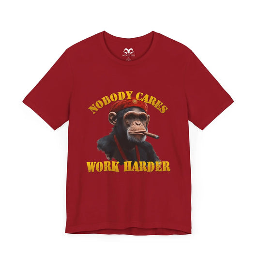 Nobody Cares Work Harder Men's Short Sleeve Tee - Wicked Tees