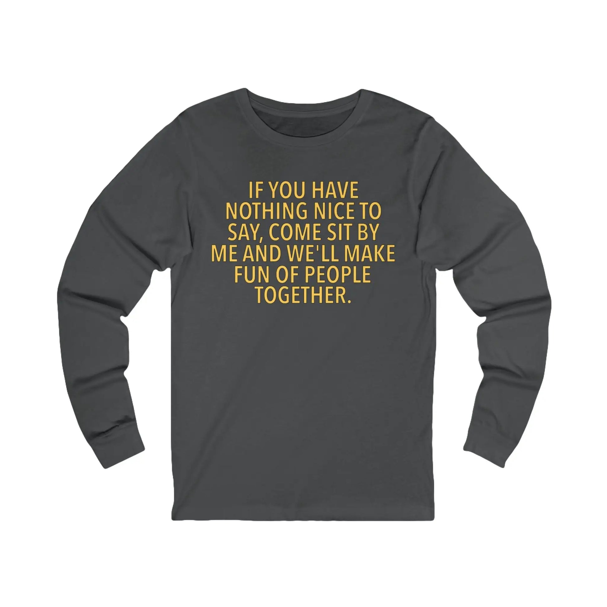 Nothing Nice to Say Men's Long Sleeve - Wicked Tees