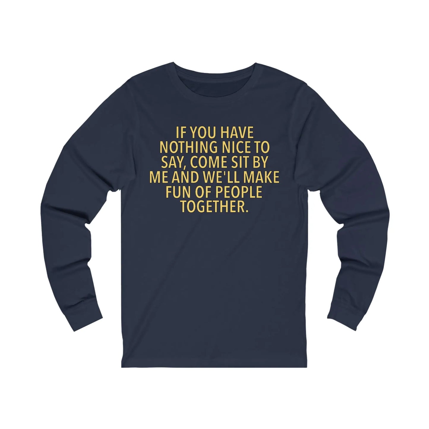 Nothing Nice to Say Men's Long Sleeve - Wicked Tees