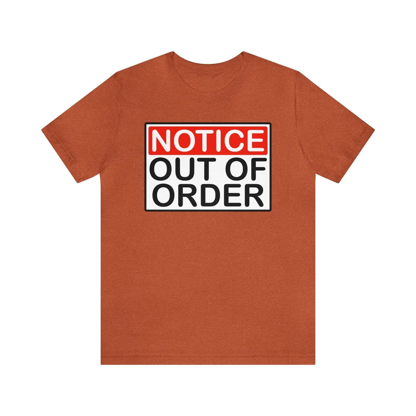 Notice Out Of Order Men's Short Sleeve Tee - Wicked Tees