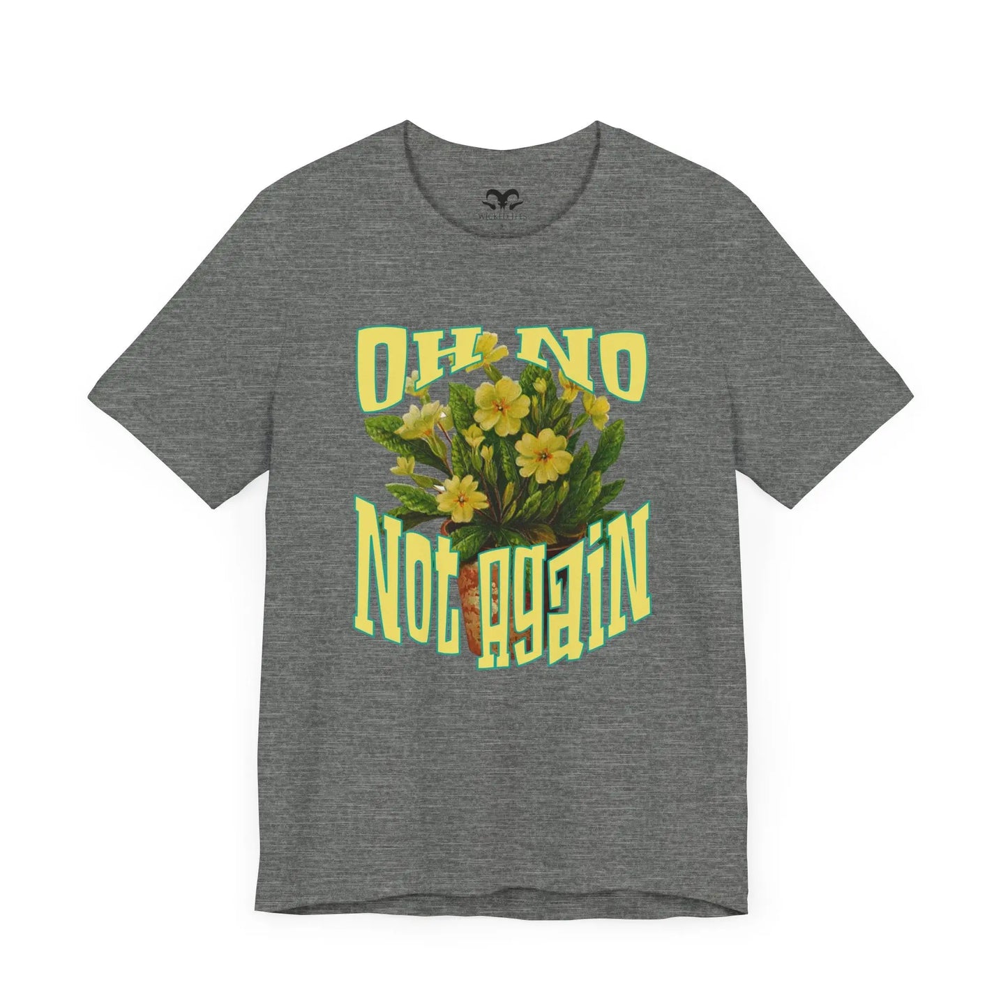 Oh No Not Again Men's Tee - Wicked Tees