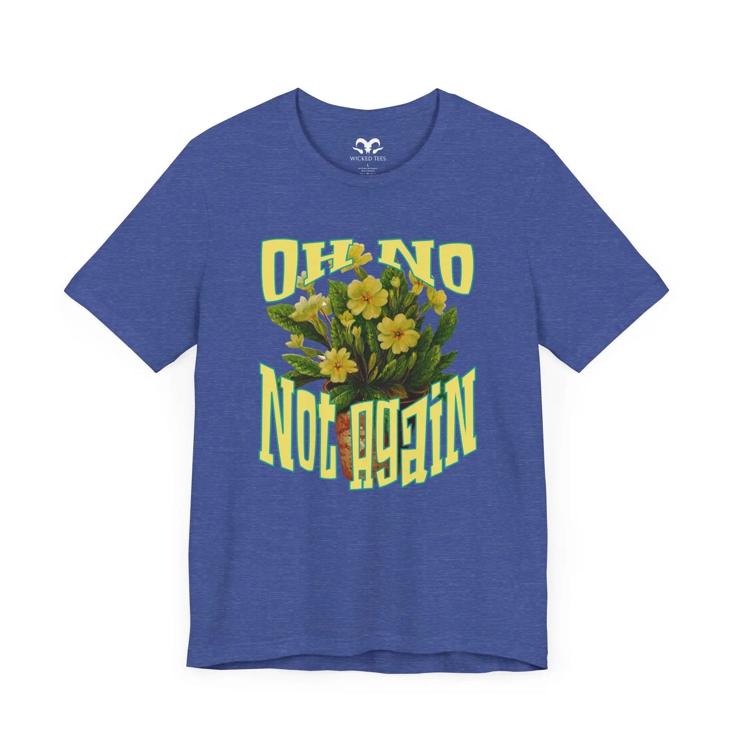 Oh No Not Again Men's Tee - Wicked Tees