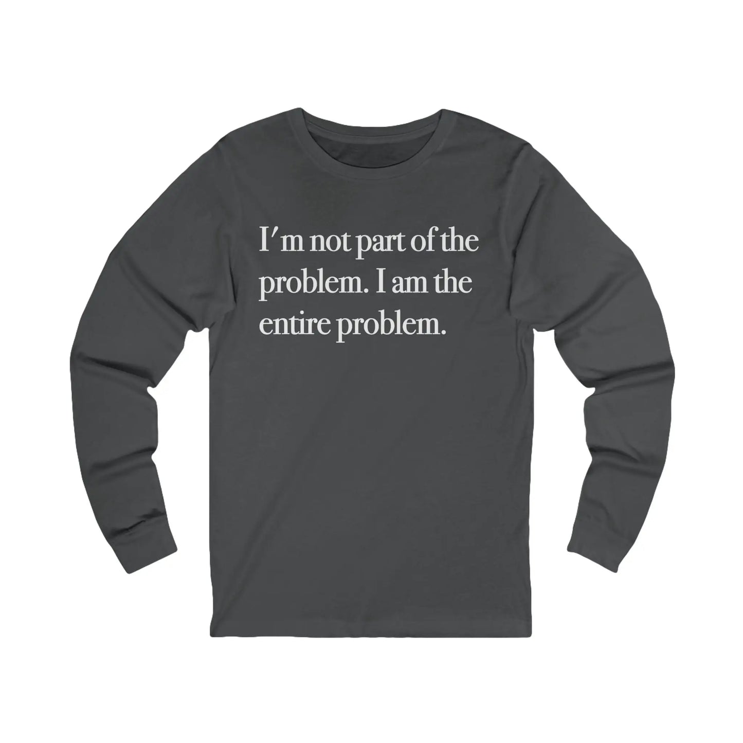 Part Of The Problem Men's Long Sleeve Tee - Wicked Tees