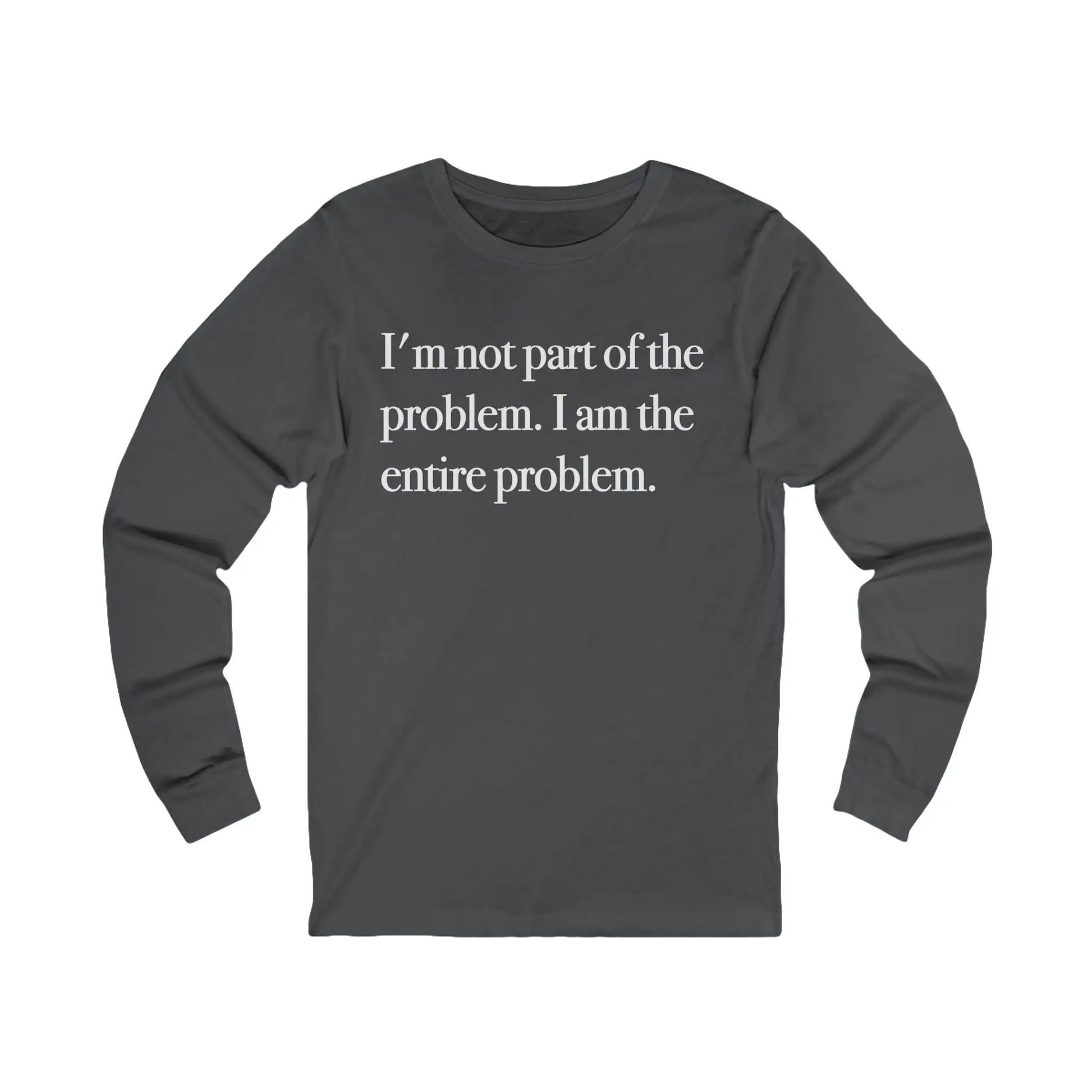 Part Of The Problem Men's Long Sleeve Tee - Wicked Tees