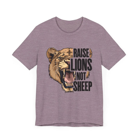 Raise Lions Not Sheep Women's Short Sleeve Tee - Wicked Tees