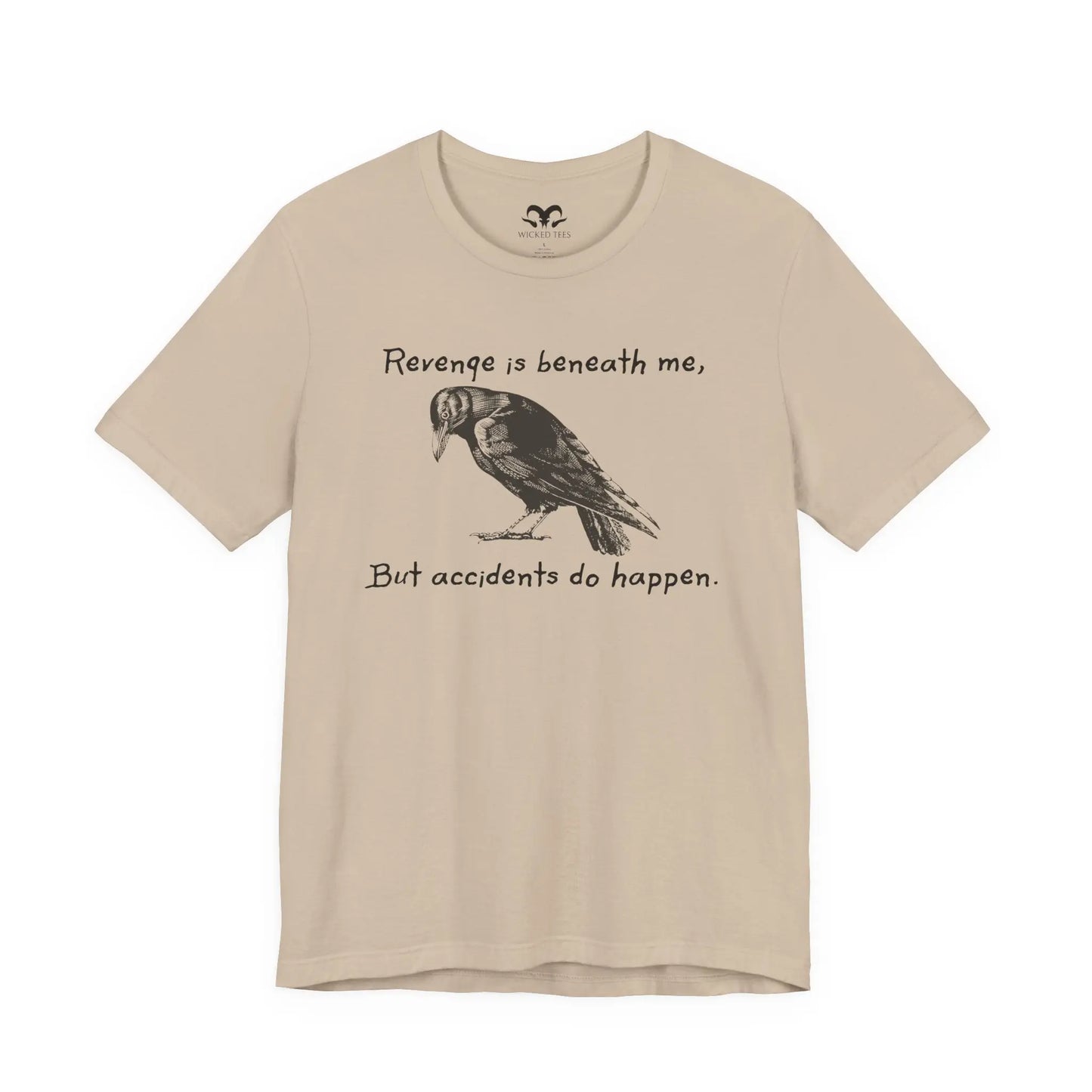 Revenge Is Beneath Me Men's Short Sleeve Tee - Wicked Tees