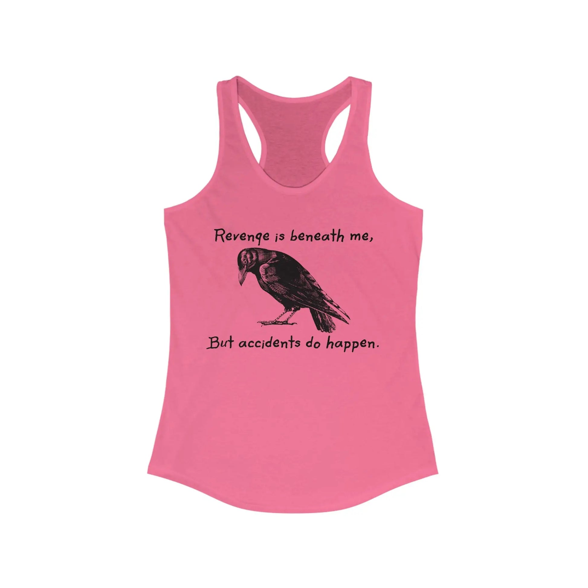 Revenge Is Beneath Me Women's Racerback Tank - Wicked Tees